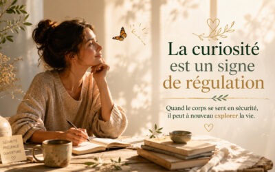 6: La curiosité est un signe de régulation